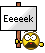 *eeek