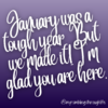 January was a tough year. But we made it! I'm glad you are here..png