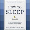 How to Sleep by Rafael Pelayo MD