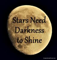 stars need darkness to shine 